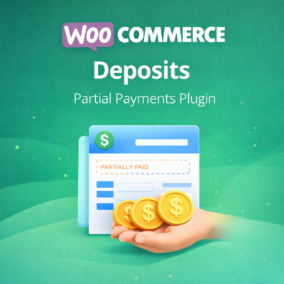 WooCommerce Deposits – Partial Payments Plugin
